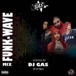 [Foreign Mixtape] DJ Gas - Funkwave Mix vol.1