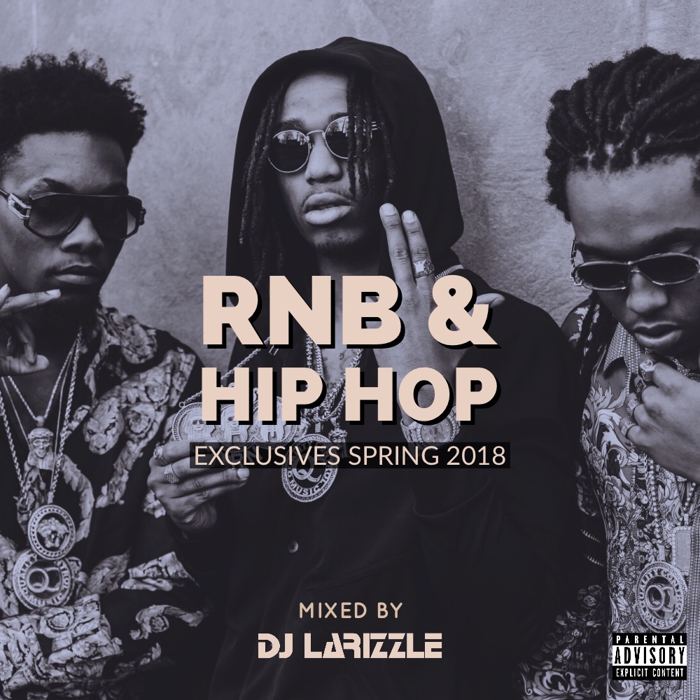 Download Dj Larizzle RnB & Hip Hop Exclusives Spring