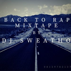 DJ Sweatho – Back To Rap Mix (Best Rap DJ Mix 2020)