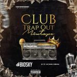 DJ Biosky - Club Banger Trap Mixtape (Best 2020 Trap Mp3 Songs)