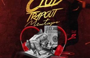DJ Biosky – Club Trapout Foreign Mp3 Songs Mixtape (Vol. 2)