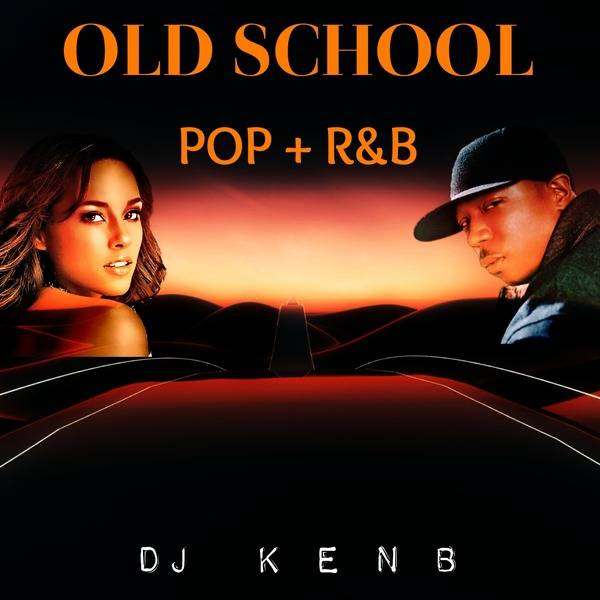 DJ KenB - Foreign Old School Pop & R&B (2000 – 2005) Mixtape