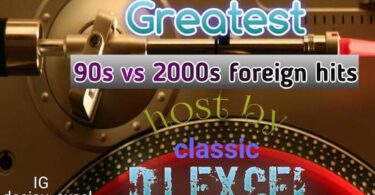 DJ Excel Hottest Foreign Old Skool 90s Vs 2000s Songs Mix; Nixtape
