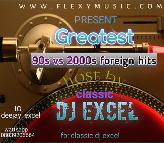 DJ Excel Hottest Foreign Old Skool 90s Vs 2000s Songs Mix; Nixtape