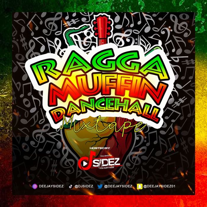DJ Sidez Reggae Greatest Hits Raggamuffin Dancehall Songs Mix; Mixtape