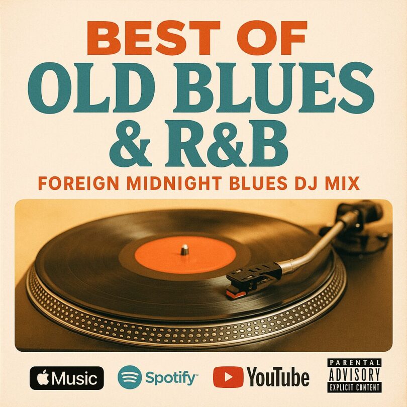 Download DJ Old Blues & RNB Mixtape Foreign Midnight Blues DJ Mix