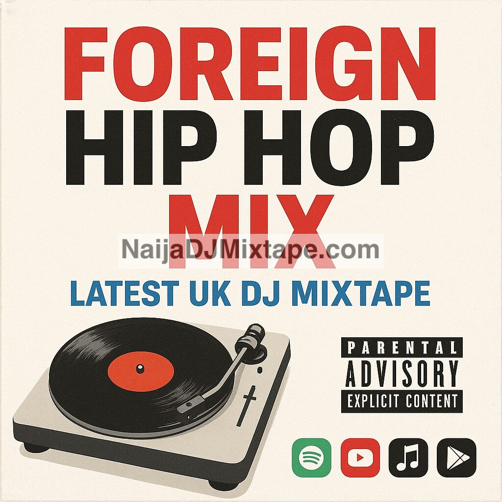 Download Foreign Hip Hop Mix Latest UK DJ Mixtape