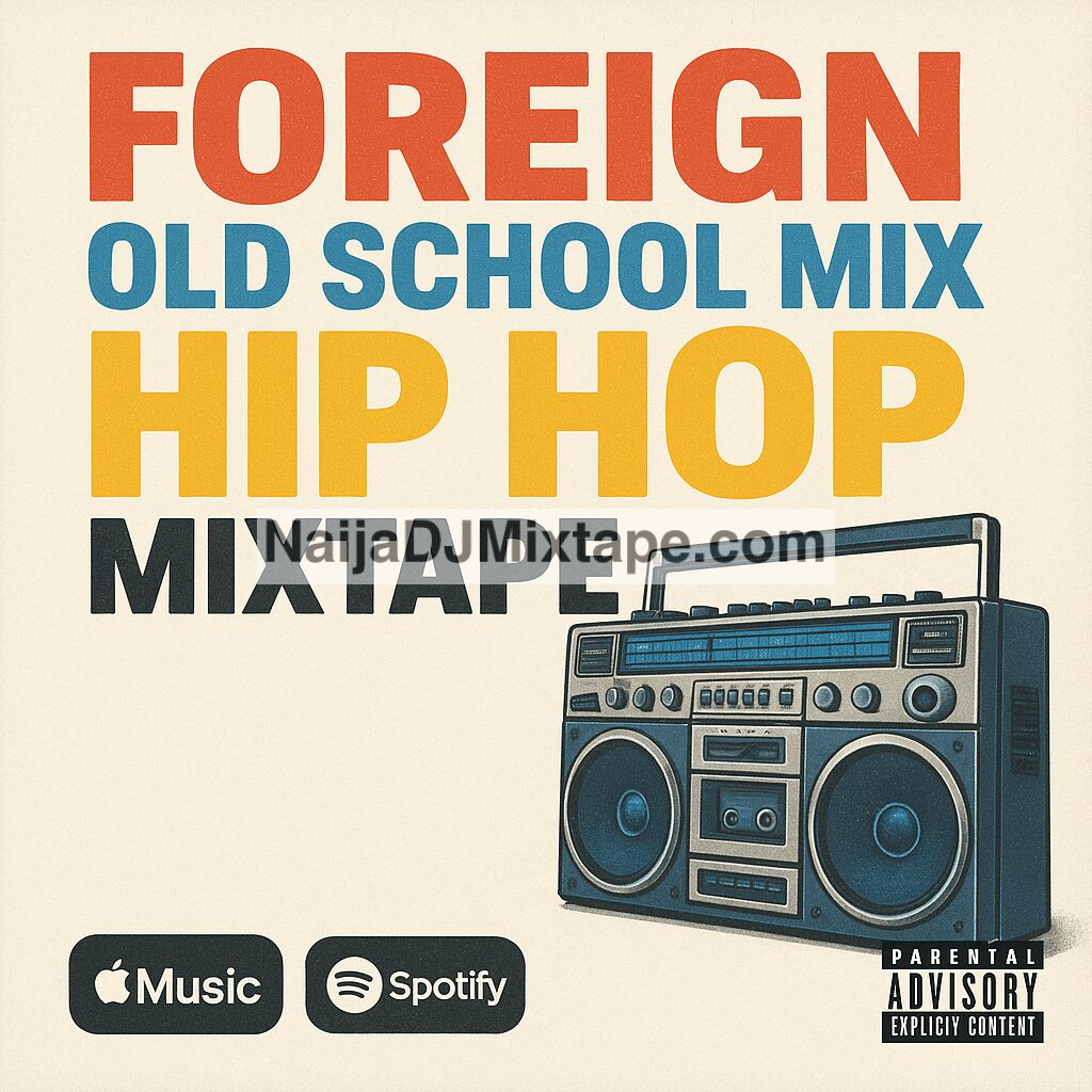 Download Foreign Old School Mix Hip Hop Mixtape